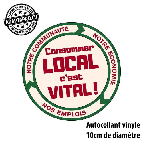 Autocollant - Consommer LOCAL est VITAL - ROND 10cm